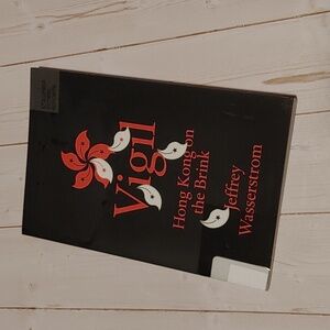 3/$13 Vigil. Hongkong On The Brink By Jeffrey Wasserstrom Adult Bon Fiction Book